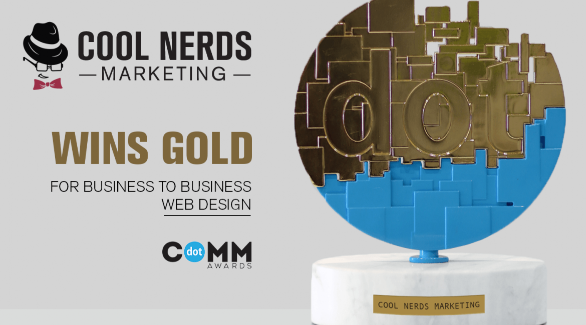 Dot Comm award presented to Cool Nerds Marketing in recognition of outstanding website design excellence.